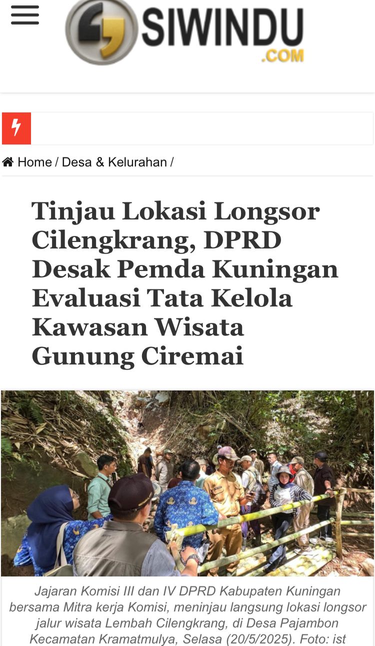 Tinjau Lokasi Longsor Cilengkrang, DPRD Desak Pemda Kuningan Evaluasi Tata Kelola Kawasan Wisata Gunung Ciremai