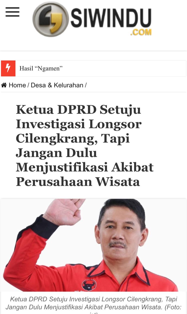 Ketua DPRD Setuju Investigasi Longsor Cilengkrang, Tapi Jangan Dulu Menjustifikasi Akibat Perusahaan Wisata.